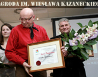 Przyznano nagrodę im. Wiesława Kazaneckiego