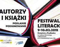 Ilustracja do artykułu PLAKAT FESTIWAL LITERACKI 2018 Książnica Podlaska (1).jpg