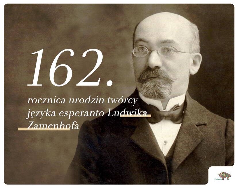 Grafika ukazująca postać ludwika Zamenhofa - po prawej stronie, po lewej - napis 162. rocznica urodzin twórcy języka esperanto