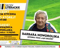 Środa literacka z Barbarą Noworolską. Zdjęcie autorki i informacje o wydarzeniu. Więcej informacji w tekście