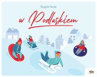 Dzieci na śniegu i napis: Spędź ferie w Podlaskiem.