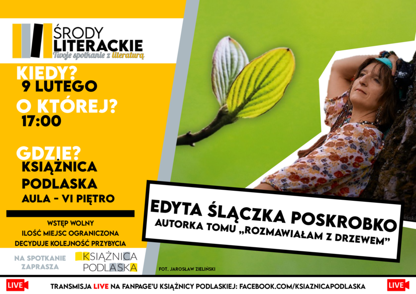 Środa literacka z Edytą Ślączką Poskrobko, informacje z plakatu znajdują się w tekście
