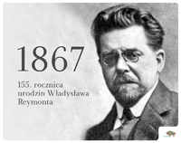 Popiersie Władysław Reymonta. Obok informacje o 155. rocznicy jego urodzin, dostępne także w tekście