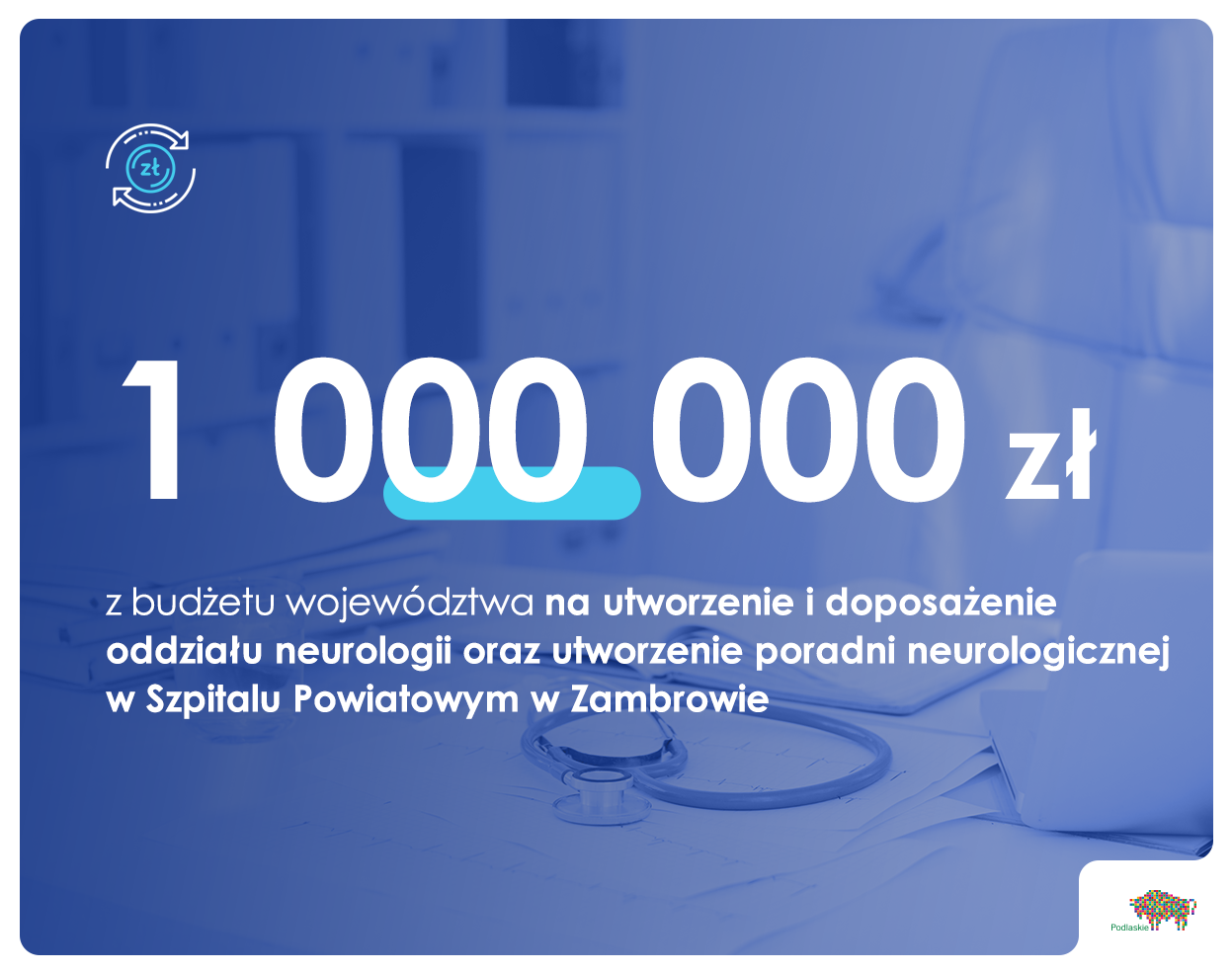 Informacje o dotacji udzielonej na utworzenie oddziału neurologii w Szpitalu Powiatowym w Zambrowie, takie same zawiera tekst