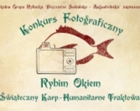 Konkurs fotograficzny "Rybim Okiem. Świąteczny karp – humanitarne traktowanie"