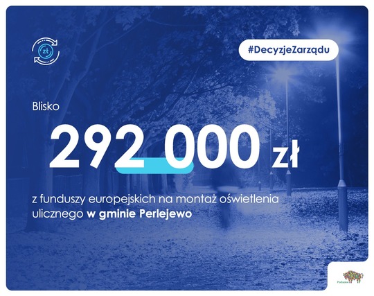 Grafika z napisem 292 000 z funduszy europejskich na montaż oświetlenia ulicznego w gminie Perlejewo 