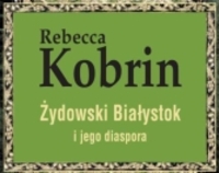Żydowski Białystok i jego diaspora - promocja książki