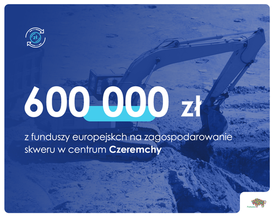 Plansza z kwotą blisko 600 tys. zł dla gminy Czeremcha na niebieskim tle