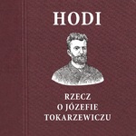 Ilustracja do artykułu „Hodi”. Rzecz o Józefie Tokarzewiczu - spotkanie promocyjne.jpg