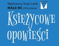Niebieska grafika z napisasem "Wędorwny Teatr Lalek MAŁE MI" z Wrocławia Księżycowe opowieści"