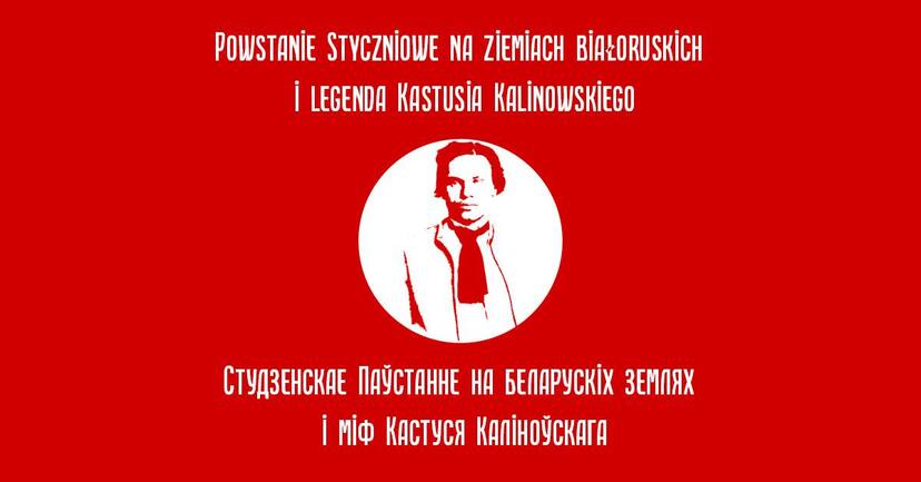 W białym kole na czerwonym tle widoczna postać Konstantego Kalinowskiego. Pod spodem i góry napisy