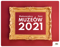 Napis Międzynarodowy Dzień Muzeów 2021 umieszczony w złotej ramie na czerwonym tle