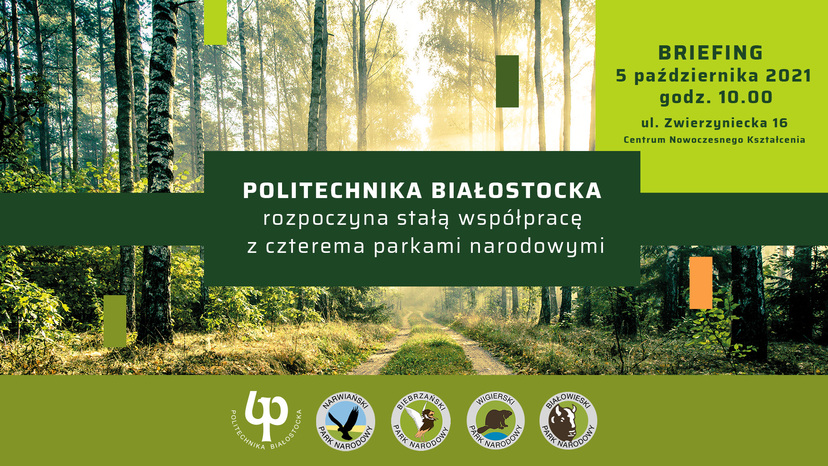 plakat "Cztery parki narodowe podejmują współpracę z Politechniką Białostocką"