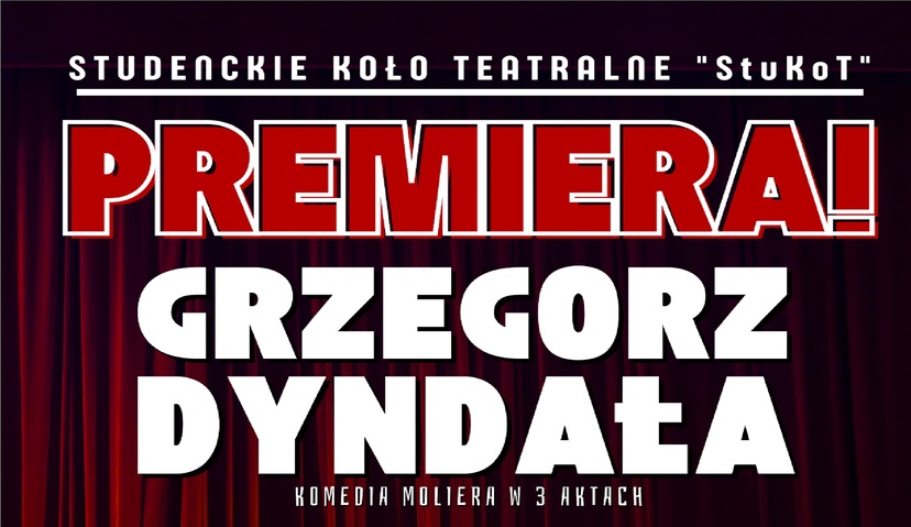Plakat zapowiadający sztukę"Grzegorz Dyndała" - czerwony napis: PREMIERA