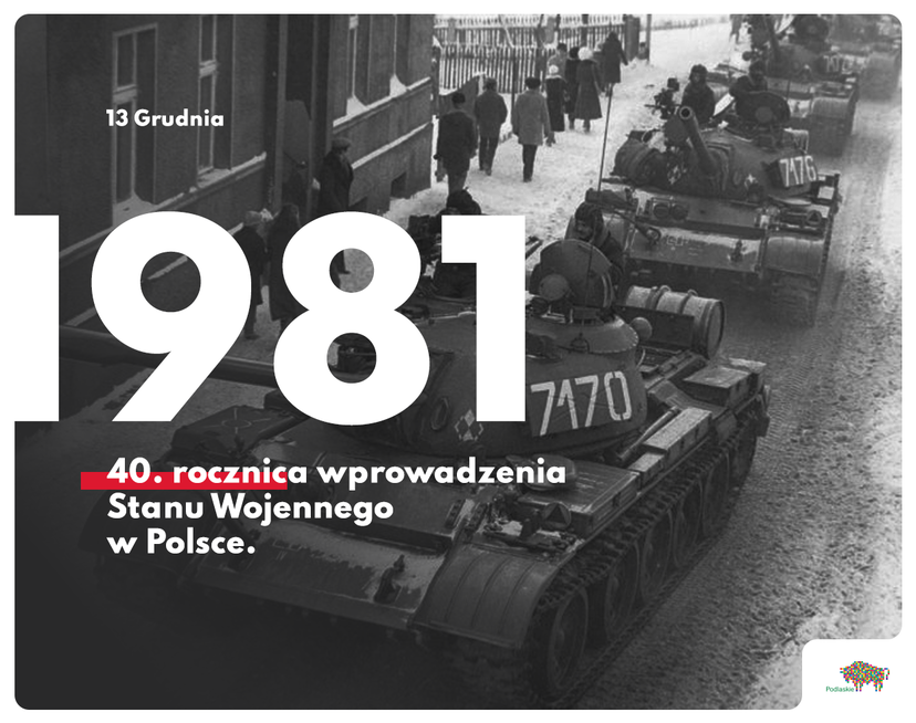 40. rocznica wprowadzenia stanu wojennego w Polsce - Wrota Podlasia