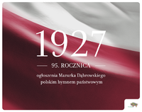 Polska flaga na której jest data 1927 - 95. rocznica ogłoszenia Mazurka Dąbrowskiego hymnem państwowym