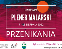 Informacje o plenerze  malarskim w Narewce - są też zawarte w informacji prasowej.