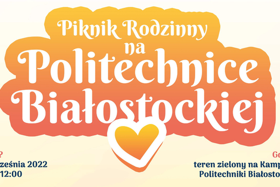 Podlaski Piknik Rodzinny na Politechnice Białostockiej