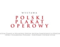 Polski Plakat Operowy na wystawie w OiFP